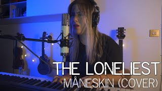 Video thumbnail of "THE LONELIEST - MÅNESKIN (COVER)"