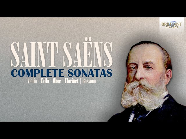 Saint-Saëns: Complete Sonatas class=