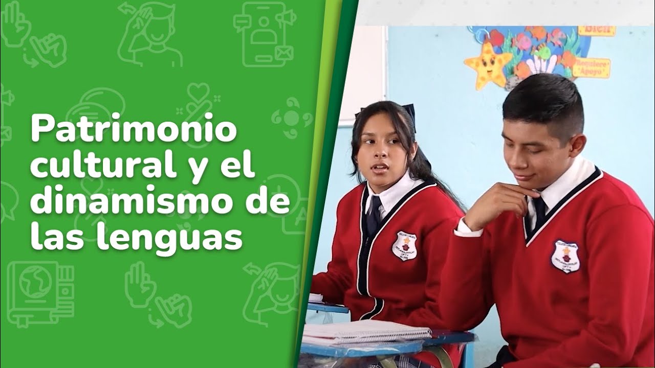 4. Patrimonio cultural y el dinamismo de las lenguas • Lenguajes • 3er