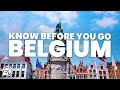 THINGS TO KNOW BEFORE YOU GO TO BELGIUM