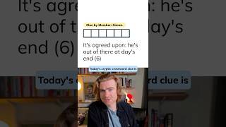 Celebrity Minute Cryptic Clue 639: It's agreed upon: he's out of there at day's end (6) Profile