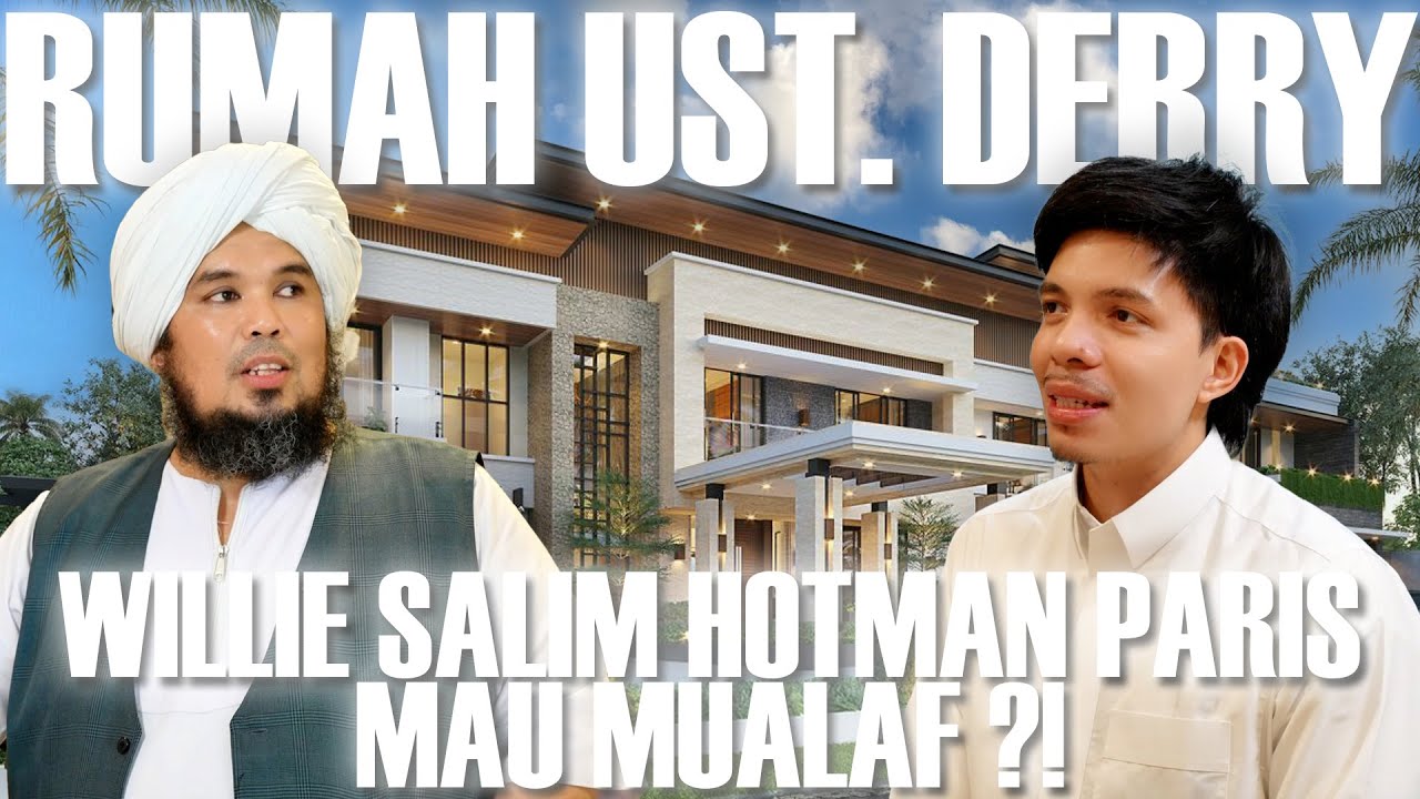 RUMAH UST. DERRY!! DR RICHARD LEE MUALAF, WILLIE SALIM HOTMAN PARIS MAU MUALAF JUGA ?! #grebekrumah