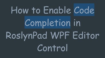 How to Enable Code Completion in RoslynPad WPF Editor Control