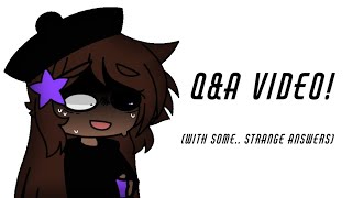 Q&A VIDEO! (with some.. strange answers)
