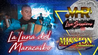 LA MISSION COLOMBIANA “ LA LUNA DEL MARACAIBO” VHR MUSIC LIVE SESSIONS