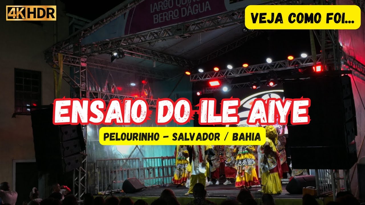 ENSAIO ILE AIYE - PELOURINHO - SALVADOR / BAHIA ( OUTUBRO 2025 )
