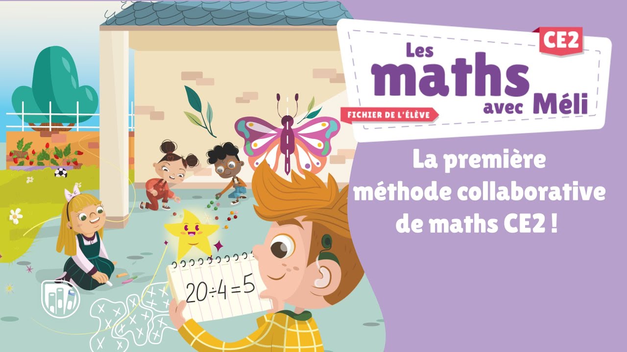 La première méthode collaborative de maths CE2 - Les maths avec Méli ...