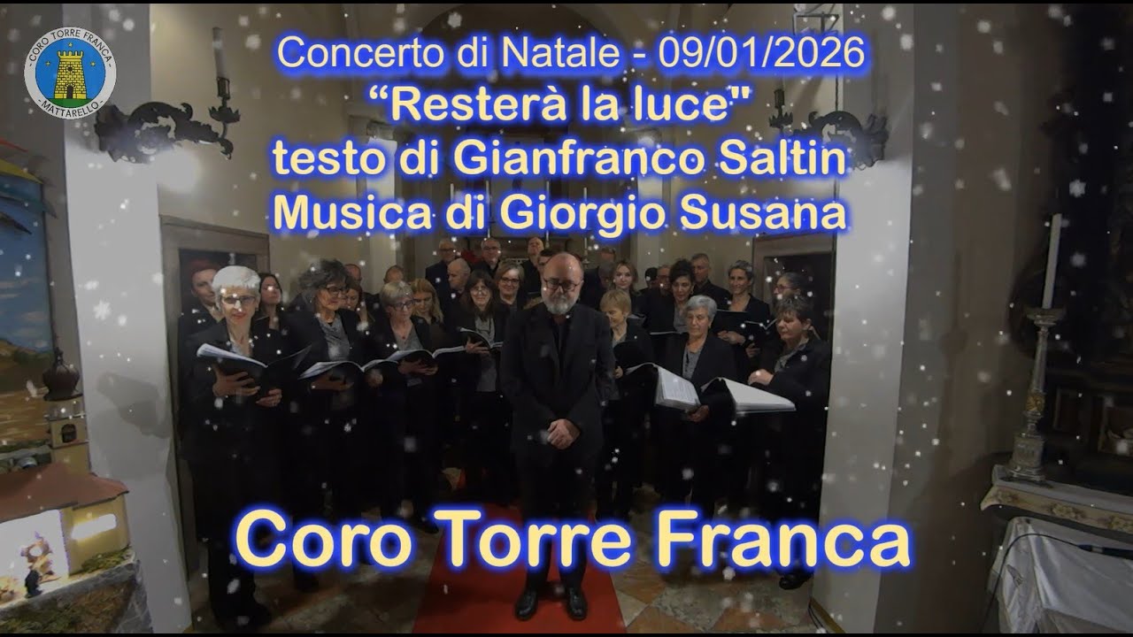 2026 - Resterà la luce - Coro Torre Franca