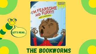 I'm Fearsome and Furry!: Meet a Werewolf - By: Lisa Bullard