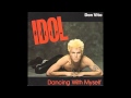 Billy Idol - Dancing With Myself