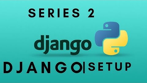 python Django with fashion Tutorial Featured Web App Part 2   Django setup  and Routes