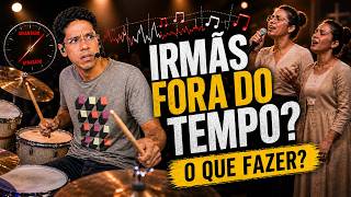 Como tocar com as irmãs que cantam fora do tempo? Passo a passo