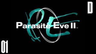 Parasite Eve 2 Part 01 Player One HD DECAD