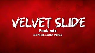 Velvet Slide - punk mix (official song)