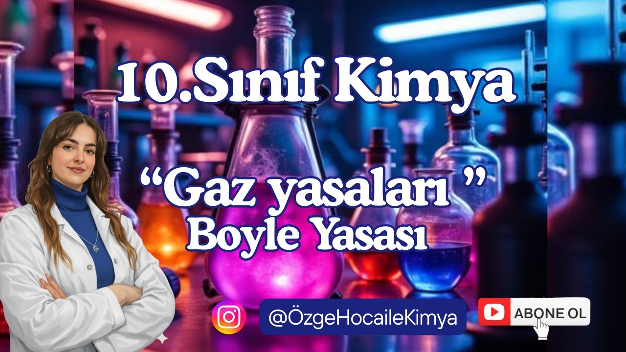 10. SINIF KİMYA DERSİ - Boyle Gaz Yasası