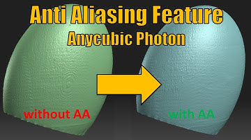 #08 Anycubic Photon - Quality improvement by Anti-aliasing feature after firmware upgrade