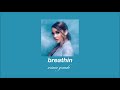 Ariana Grande Breathin Slowed Reverb 