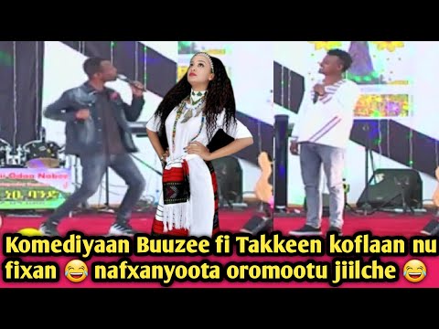 Comedian Buuzee Fi Takkee New Oromo Comedy 2019 Baacoo Nama Kofalchiisu Buuzee Fi Takkee 