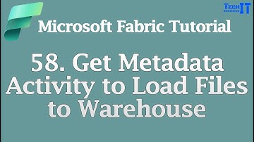 Get Metadata Activity to Load Files to Warehouse | Microsoft Fabric Tutorial