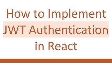 How to Implement JWT Authentication in React