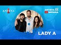 Lady A - Artista da Semana