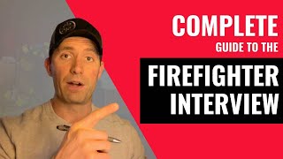 The ULTIMATE Guide To The Firefighter Interview