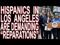 Should black people support hispanic reparations in la