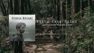Waktu Yang Salah (Instrumental Acoustic Cover) Backsound Music