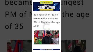 Balendra Shah ‘Balen’ youngest PM of Nepal 😀😅 #upsc #news #bpsc #upsccivilservice #nepal #shorts