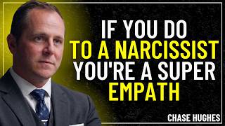 5 Ways a Super Empath Destroys a Narcissist | Chase Hughes