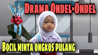 Bocil Minta Ongkos Pulang Animasi Lucu Drama Ondel Ondel Bocik