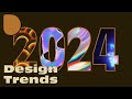 Top 10 design trends for 2024