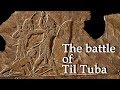 Assyria vs Elam: The battle of Til Tuba