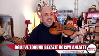 Dededen Toruna Müzi̇k Aşki. Beyazit Hoca, Oğlu Ve Torunu İle Kirkpinar Marşini Çaldi.