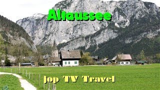 Rundgang durch den malerischen Ort Altaussee (Steiermark) Österreich jop TV Travel