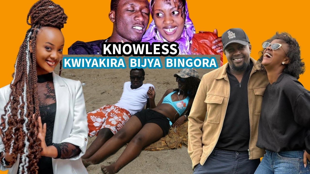 UKO KNOWLESS YATANDUKANYE NA SAFI MADIBA// BYINSHI UTARI UZI