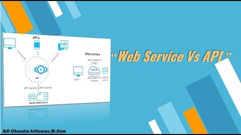 Perbedaan Web Service & API