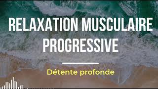 Relaxation Musculaire Progressive Relaxation Profonde Et Rapide