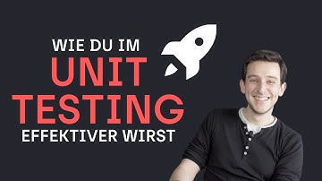 Unit Testing Tutorial Deutsch (+Geheimrezept) - Typische Fehler vermeiden und effektiver testen!