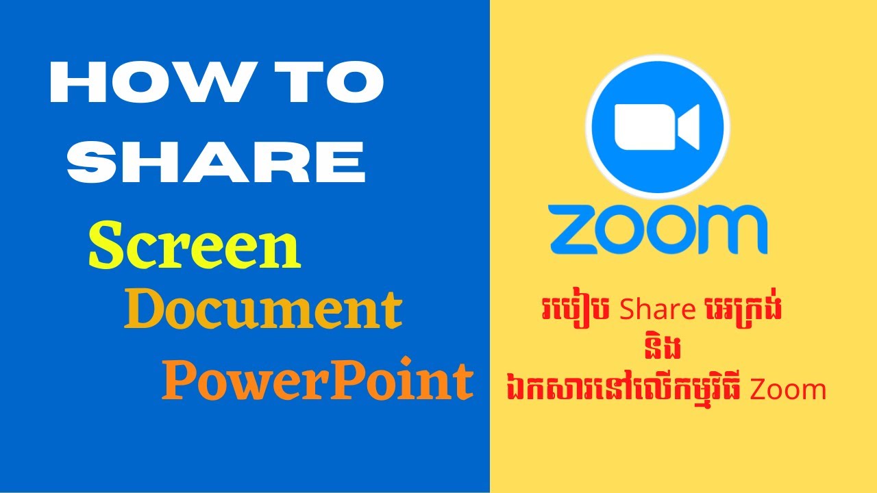How to share screen | photo | document and PowerPoint in Zoom 2021 របៀប share អេក្រង់នៅលើ Zoom 2021