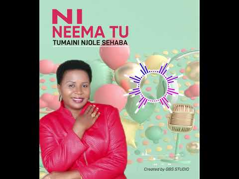 Tumaini Sehaba Njole - Ni Neema Tu