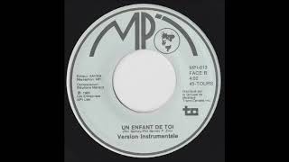 Michel Pascal - Un Enfant De Toi (Version Instrumentale) (1988)