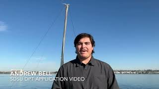 Full Andrew Bell SDSU DPT Application Video 2025 Guide
