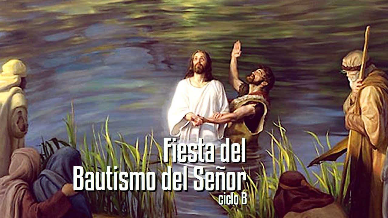 Fiesta del Bautismo del Señor (B)