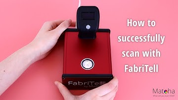 How to successfully scan fabrics with FabriTell