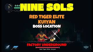 Nine Sols - Red Tiger Elite Kuiyan boss location in Factory Underground