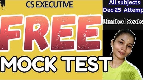 Final Chance! FREE CS Executive Mock Test Series 🔥 Dec 2025 | All Subjects + Latest Pattern💯
