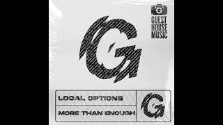 Local Options  More Than Enough original Mix gmd710