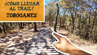 ¿Como llegar al trail mtb? | Toboganes