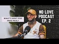 No Love Podcast: EP #2 | What's next for Jake Paul? Volkanovski vs Ortega, Gable Steveson & more!